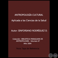 ANTROPOLOGÍA CULTURAL - Autor: SINFORIANO RODRÍGUEZ DOLDÁN - Año 2004